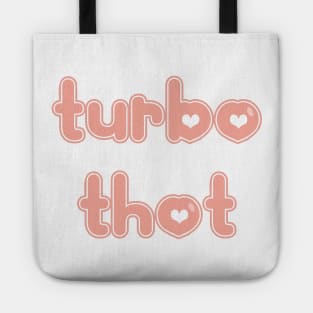 Turbo Thot Tote