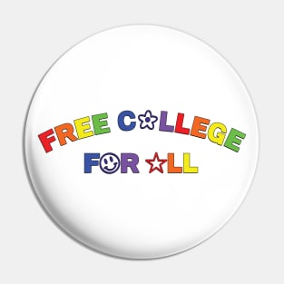 Free College For All - Free Education Pin