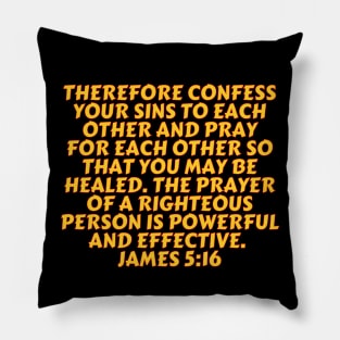 Bible Verse James 5:16 Pillow