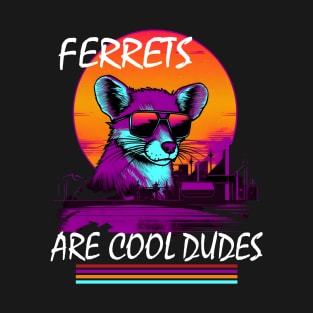 Synthwave Style Ferrets Are Cool Dudes T-Shirt