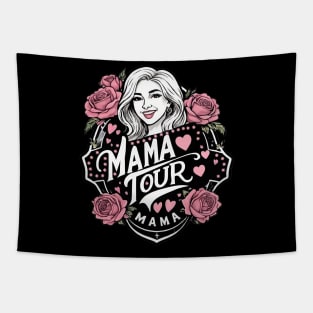 Mama Tour Rock Tour Moms Life Mothers Day Family Tapestry