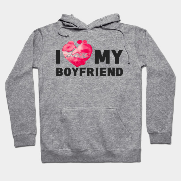 my boyfriend hoodie