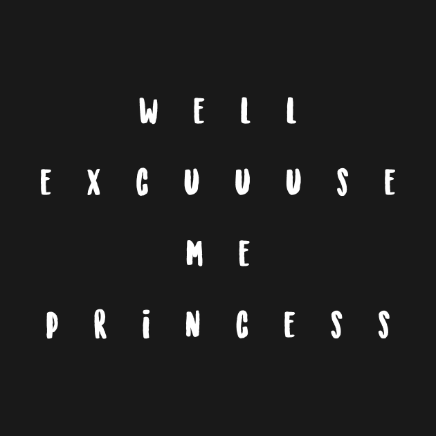 well excuse me princess by ciciyu