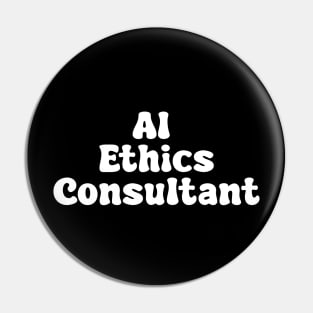 AI Ethics Consultant Pin