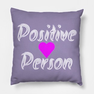 Positive person Pillow