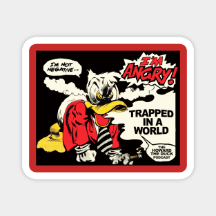 COLLECTIVE LIMITED EDITION: Trapped In A World - Angry Howard Magnet