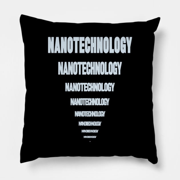 Nanotechnology Pillow by UltraQuirky