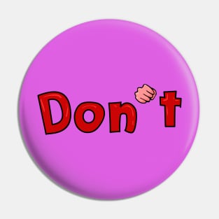 Don't and Stop Hand Sexual Harassment Pin