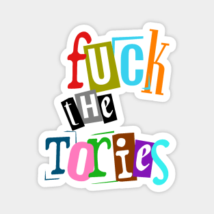 F*ck The Tories Magnet