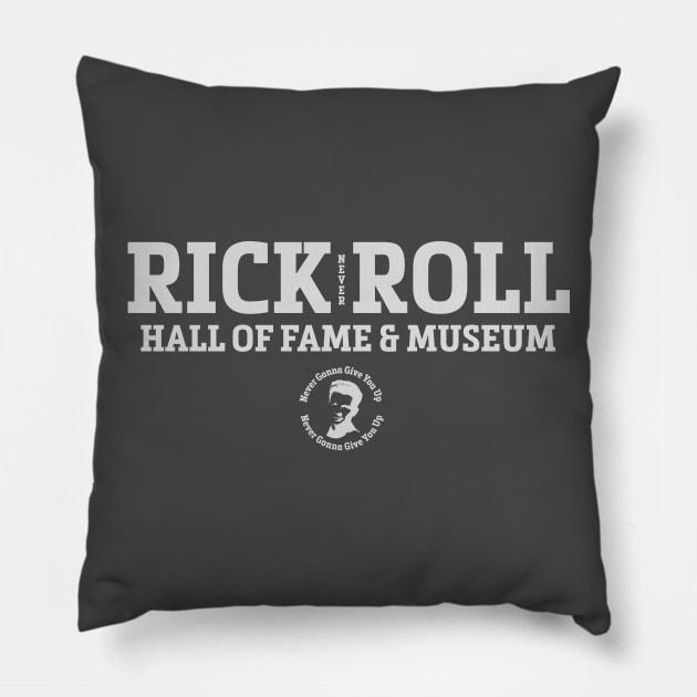 Rick Roll Hall of Fame Pillow by Miskatonic