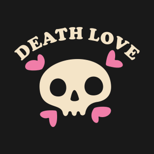 Death Love T-Shirt