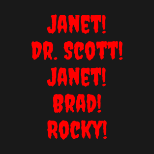 Janet! Dr. Scott! Janet! Brad! Rocky! T-Shirt