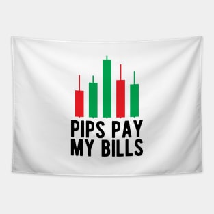 Forex Trader - Pips pay my bills Tapestry