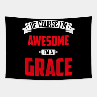 Of Course I'm Awesome, I'm A Grace,Middle Name, Birthday, Family Name, Surname Tapestry