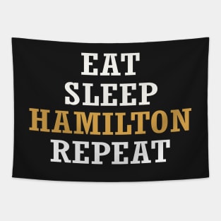 Eat Sleep Hamilton Repeat Retro - Funny Humor Quote Saying Tapestry