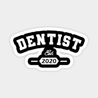 Dentist Est. 2020 Magnet