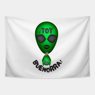 I'm hot! Green alien with the funny phrase in Spanish: ¡Toy toa bienrra!. Popular expression in Spanish. Tapestry