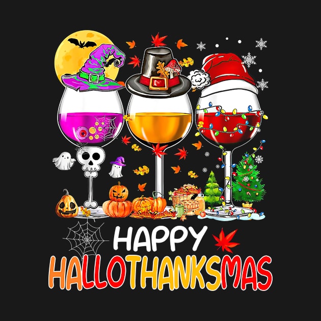 Happy Hallothanksmas Wine Glasses Wine Lover Shirt by Krysta Clothing