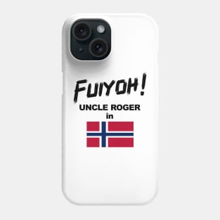 Uncle Roger World Tour - Fuiyoh - Norway Phone Case