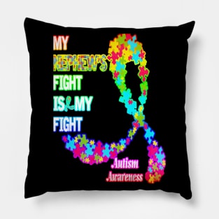 Autism Awareness T-ShirtAutism My Nephews Fight Is My Fight Autism Awareness T-Shirt_by Glenn A Pillow