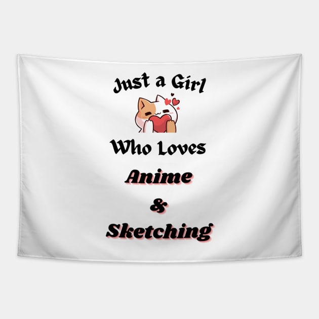 Just A Girl Who Loves Anime and Sketching Wonderful Tapestry by Tee Shop