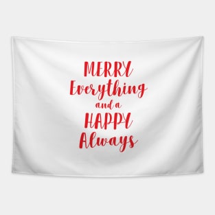 Merry Everything and Happy Always, Christmas card Tapestry