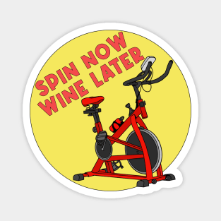 Spin Now Wine Later Magnet