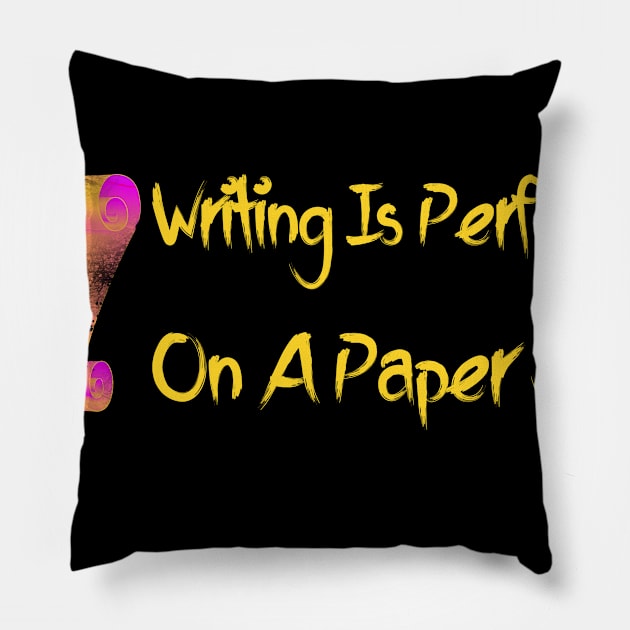 Writing Is Performing On A Paper Stage Pillow by Lin Watchorn 