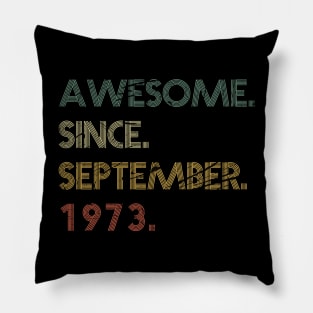 Awesome Since September 1973 Pillow