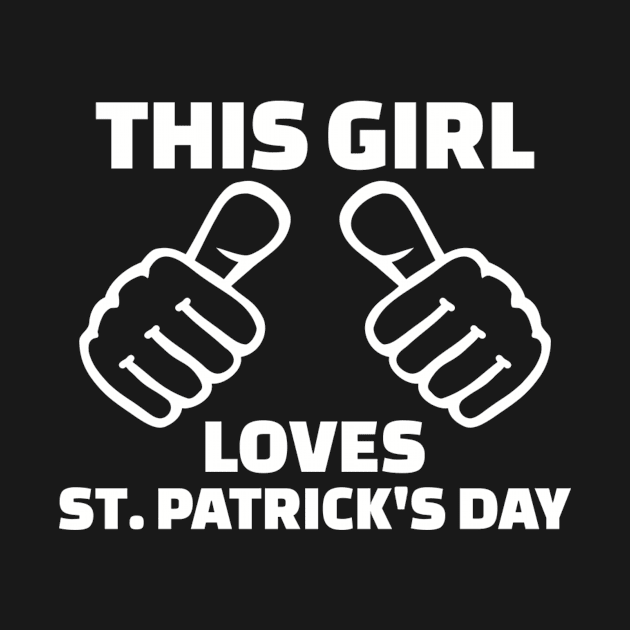 This Girl Loves St. Patrick's Day by Designzz