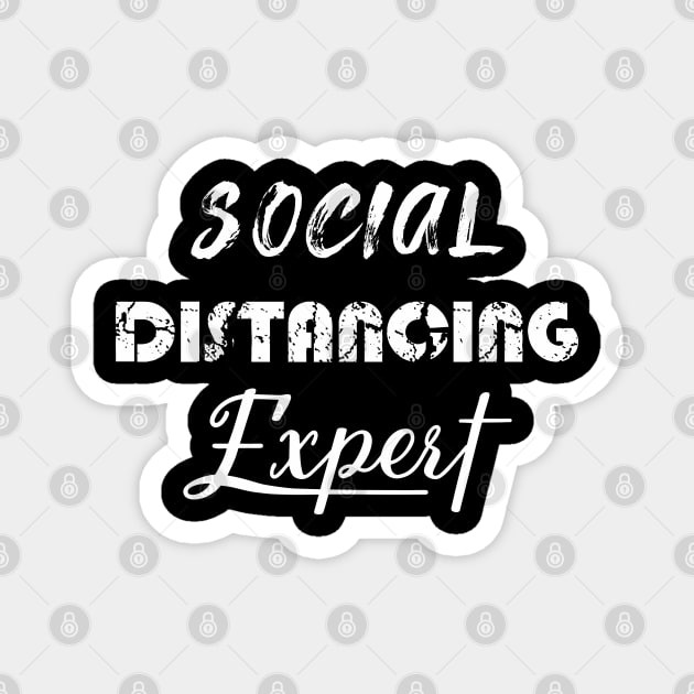 Social Distancing Expert Magnet by EmmaShirt