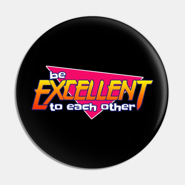 be excellent to each other Pin by danyrans