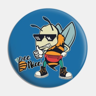 Bee Nice Pin