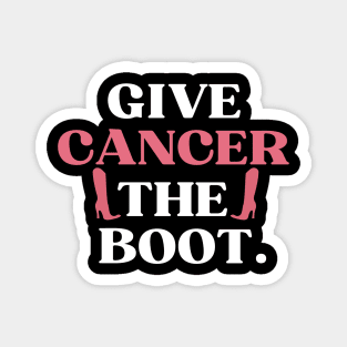 Pink Ribbon Breast Cancer Funny Give Cancer The Boot Magnet