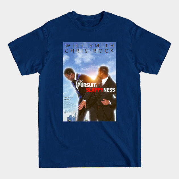 Discover The Pursuit of Slappyness - Will Smith - T-Shirt