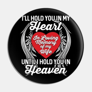 In Loving Memory of My Wife Heaven Pin