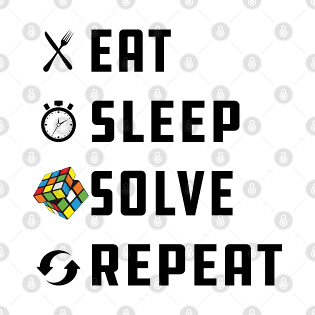 Rubik Cube - Eat Sleep Solve Repeat by KC Happy Shop