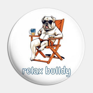 relax bulldy Pin