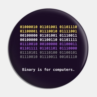 Binary is for Computers Nonbinary Pride Flag Pin