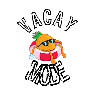 Vacay Mode Pineapple T-Shirt