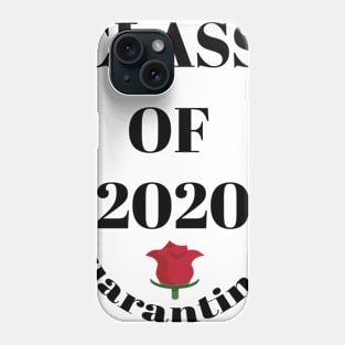 Class of 2020 quarantined Phone Case