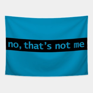 No Thats Not Me Typography Black Stripe Tapestry