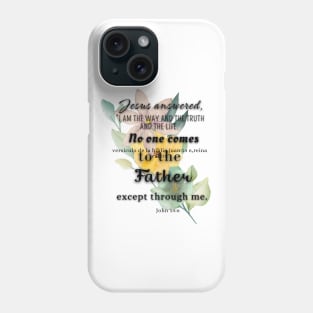 John 14:6 Phone Case