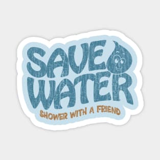 Save Water Shower With a Friend Magnet