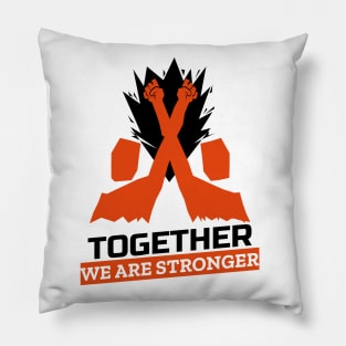 Together We Are Stronger Pillow