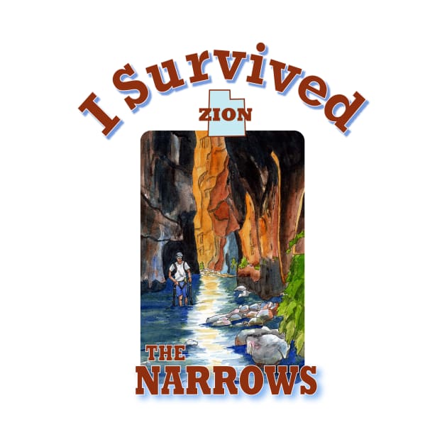 I Survived The Narrows Hike, Zion by MMcBuck