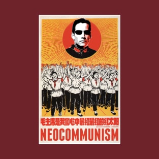 Neo Communism Will Win T-Shirt