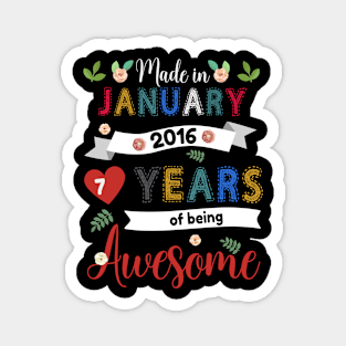 Made In January 2016 7 Years Of Being Awesome 7Th Birthday Magnet