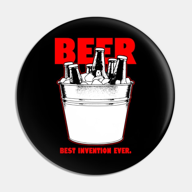 Beer Best Invention Ever Funny Meme For Beer Drinkers Pin by Originals By Boggs