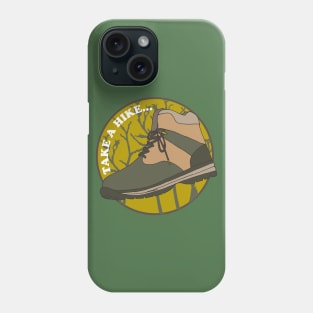 Take a Hike Explore the Outdoors Phone Case